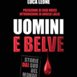 L�associazione Pl@netnoprofit presenta il libro Uomini e belve