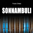 Puccio Chiesa presenta Sonnambuli
