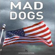 Mad dogs